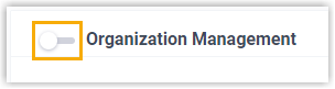 Disable Organization Management