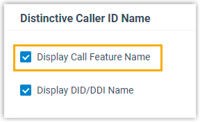 Enable or Disable Distinctive Caller ID Name for Call Features